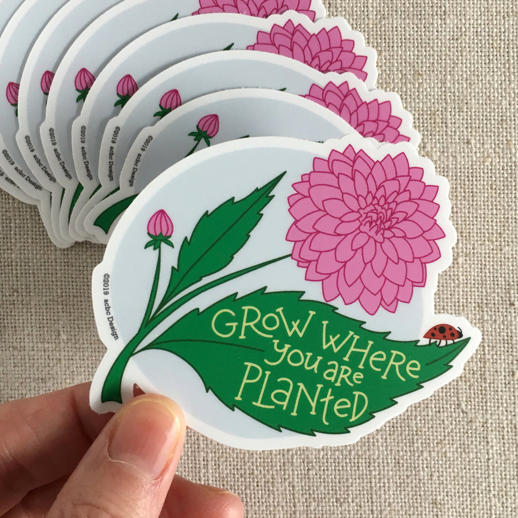Grow Where You Are Planted Vinyl Sticker